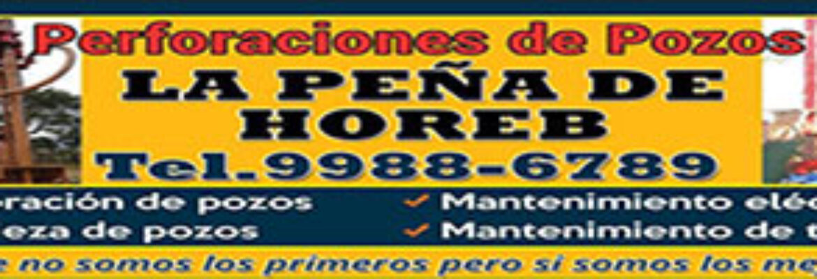 Perforaciónes de Pozos la Peña de Horeb