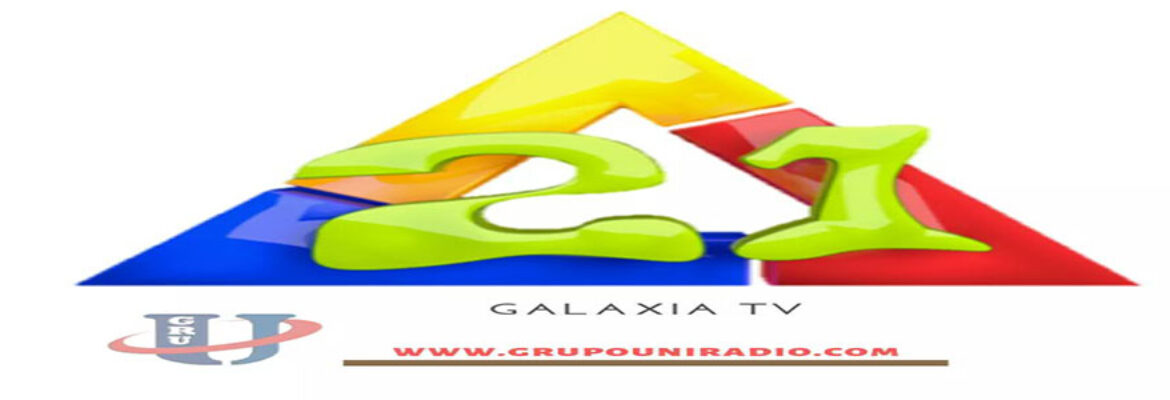Canal 21 Galaxia Television